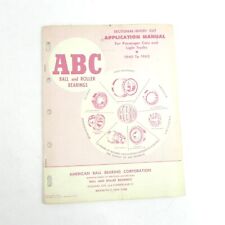 1962 ABC BALL AND ROLLER BEARINGS APPLICATIONS CHART FOR 1940-1962 ALL MAKES picture