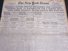 1919 SEPT 27 NEW YORK TIMES - PRESIDENT SUFFERS NERVOUS BREAKDOWN - NT 7034 picture