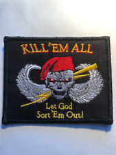 Kill Em them All Let God Sort Em Out  Embroidered Patch 3.5 x 3 inches picture