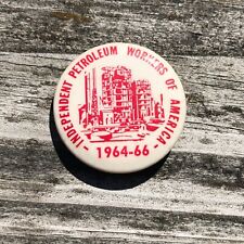 1964-66 Vtg Independent Petroleum Workers Of America Union Button Pin Pinback D5 picture
