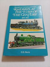 RAILWAYS AT THE TURN OF THE CENTURY 1895-1905 OS Nock 1969 HCDJ 1st American Ed picture