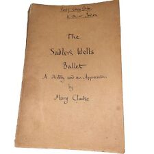 The Sadler’s Wells Ballet A History And Appreciation Mary Clarke Review Copy picture