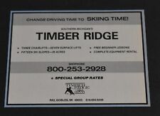 1984 Print Ad Michigan Gobles Timber Ridge Ski Area Slopes Skiing Time Art Lifts picture