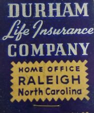 Vintage Matchbook Durham life insurance Raleigh North Carolina full unstruck  picture
