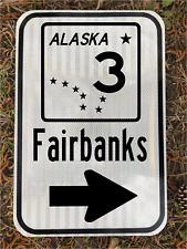 FAIRBANKS ALASKA HIGHWAY 3 road sign 12