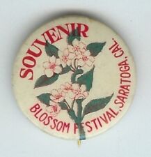 California Souvenir Pinback Blossom Festival Saratoga 1910's Antique #5 Pin picture