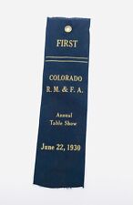 1930 First Colorado R.M. & F.A. Annual Table Show Ribbon June 22 Fairs Antique picture