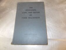 The Operation, Care and Repair of Farm Machinery - John Deere 26th Edition  picture