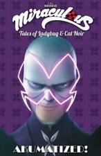 Miraculous: Tales of Lady Bug and Cat Noir: Akumatized - Paperback - GOOD picture