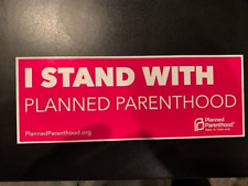 I STAND WITH PLANNED PARENTHOOD Bumper Sticker ~ Reproductive Rights picture