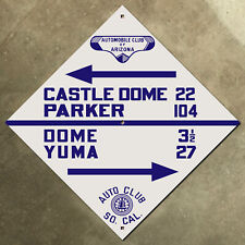 Arizona Castle Dome Yuma Auto Club ACSC highway road sign AAA diamond 1922 picture