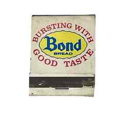 Bond Bread Bursting With Good Taste Vintage Matchbook Front Strike picture