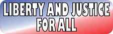 10X3 Liberty and Justice for All Bumper Sticker Vinyl Vehicle Political Decal picture