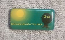 Boys Are Afraid of the Dark Refrigerator Magnet Novelty Cartoon  picture