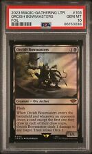 2023 Magic MTG ORCISH BOWMASTERS Lord Of The Rings FOIL #103 PSA 10 GEM picture