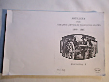 Artillery For The Land Service of The United States 1849 1865 Field Artillery I picture