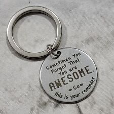 Sometimes You Forget That You Are Awesome Keychain Key Ring Words Phrases  picture