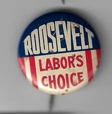 1936? Franklin Roosevelt Presidential Campaign Button Labor's Choice picture