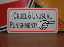 Cruel & Unusual Punishment w/ arrow Metal Sign Funny Demotivational Goth Decor picture