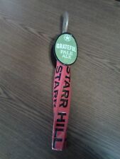 Starr Hill Brewery Brewing Company Grateful Pale Ale Beer Tap Handle 14