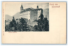 c1905 Ambras Castle Greetings from Innsbruck Tyrol Austria Antique Postcard picture