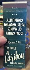Matchbook Cover The Hotel Caribou Caribou Maine picture