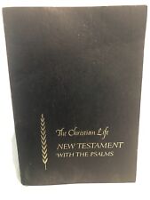 The Christian Life: The New Testament with the Psalms, King James Version (1978) picture