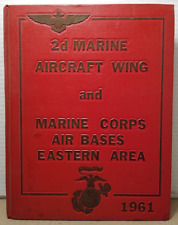 2d Marine Aircraft Wing & Marine Corps Air Bases Eastern Area 1961 Hardcover picture