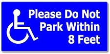 Please Do Not Park within 8 Feet - Handicapped Disabled - Window Bumper Sticker picture