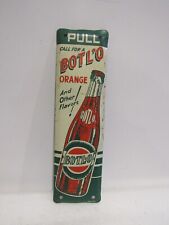 Vintage BOTL'O Orange Soda And Other Flavors Metal Door Push Pull Metal Original picture