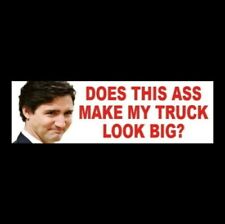DOES THIS ASS MAKE MY TRUCK LOOK BIG? Anti Justin Trudeau STICKER Freedom Convoy picture