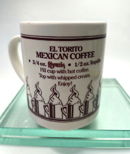 El Torito Restaurant Mexican Coffee Mug 10oz w/ Recipe The Original Cup B55 picture