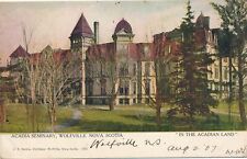 WOLFVILLE NS - Acadia Seminary In The Acadian Land Postcard - 1907 picture