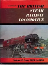 The British Steam Railway Locomotive, 1925-65 by Nock, O. S. Hardback Book The picture