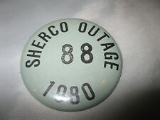 Sherco Outage 1980 88 Pinback picture