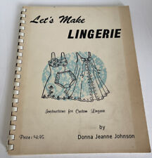 Vintage Lets Make Lingerie Book Donna Jeane Johnson 1969 Spiral Bound picture