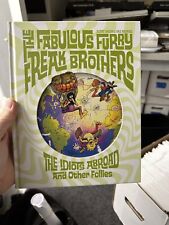 The Fabulous Furry Freak Brothers: The Idiots Abroad and Other Follies (Hardback picture