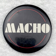 MACHO Vintage Pin Button Pinback picture