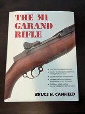 The M1 Garand Rifle - Bruce Canfield - *** NEW BOOK ***  picture