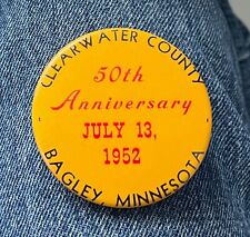 1952 Clearwater County's 50th Anniversary Bagley, Mn. 2 1/4