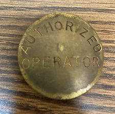 Vintage Authorized Operator Pin picture
