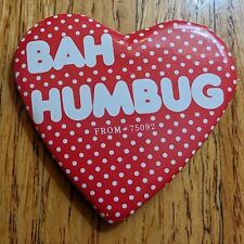 Vintage Bah Humbug Button Pin Pinback 2.5 In 75092 Novelty Heart Shape 70's 80's picture