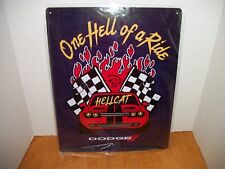 NEW METAL SIGN 15 X 12 ONE HELL OF A RIDE HELLCAT DODGE picture
