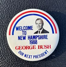 George H W Bush   Presidential Campaign Button 1988 Welcome To New Hampshire picture