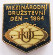 URD - 1984 INTERNATIONAL FRIENDSHIP DAY - DDR - EAST GERMANY PIN picture