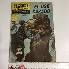 1965 SPANISH COMICS CLASICOS ILUSTRADOS #136 EL OSO CAZADO LA PRENSA MEXICO picture