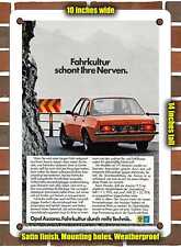 METAL SIGN - 1977 Opel Ascona - Driving Culture That Saves Your Nerves picture