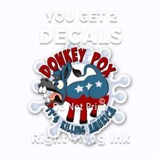DONKEY POX STICKER TRUMP TDS DECAL ANTI MAGA - 2 PACK - 4 INCH WIDE picture