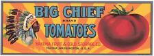 Vintage Big Chief Tomatoes Crate Label Yakima Fruit & Cold Storage  Yakima, Wa. picture