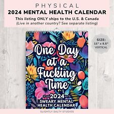 2024 Funny Mental Health Calendar, One Day at a F*cking Time Calendar 100% New picture